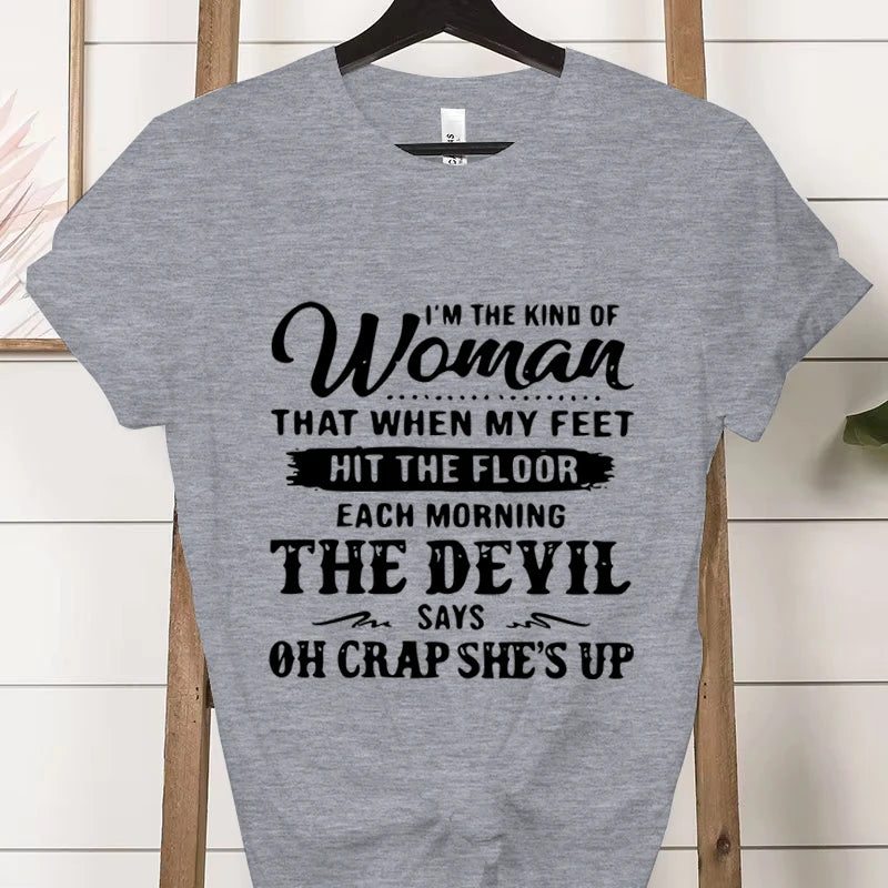 Women's Short-sleeved T-shirt, Casual and Stylish, Printed with The Phrase "I Am That Kind of Woman"graphic T Shirts Personality