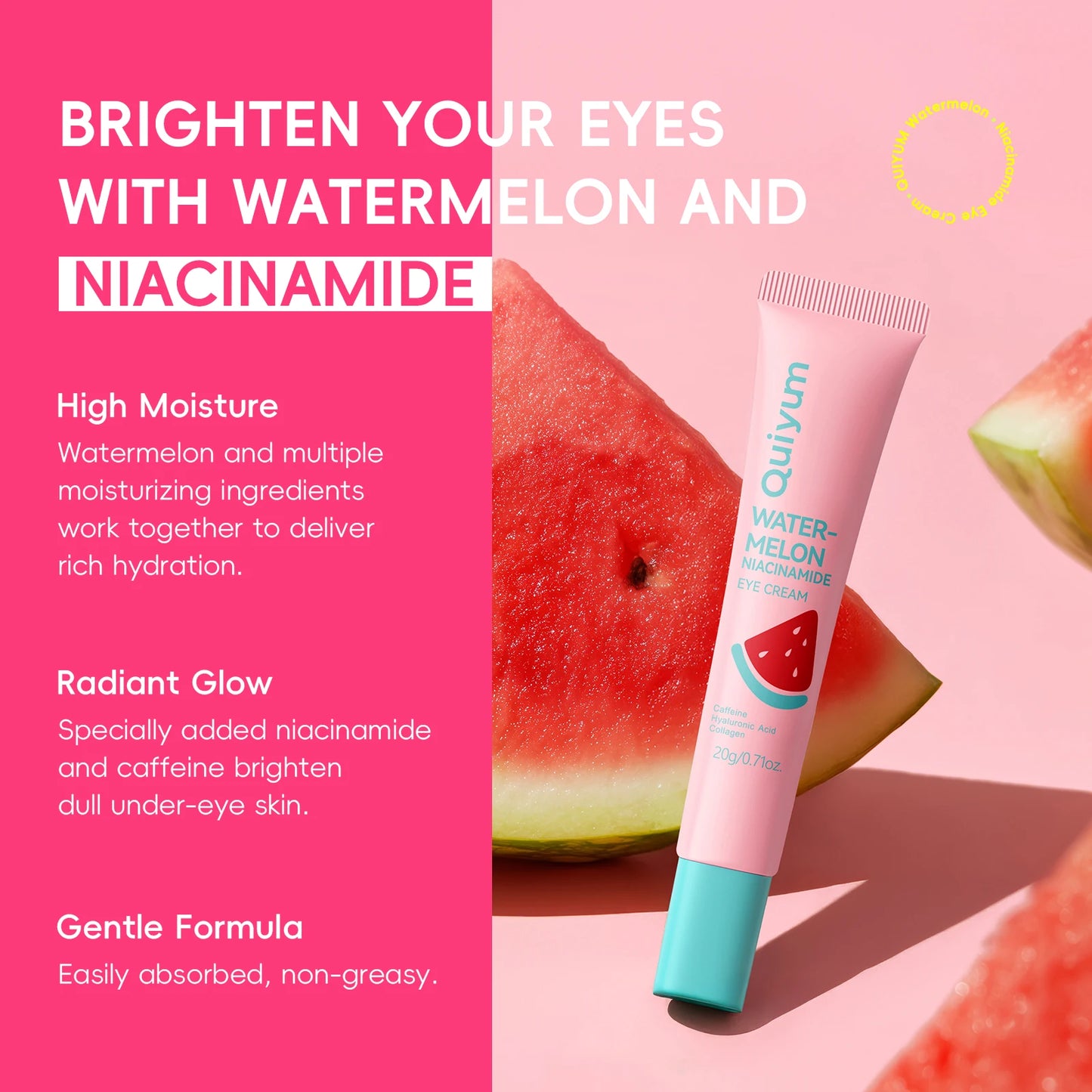 Quiyum Watermelon Niacinamide Eye Cream 20g High Moisture Radiant Glow with Caffeine & Hyaluronic Acid